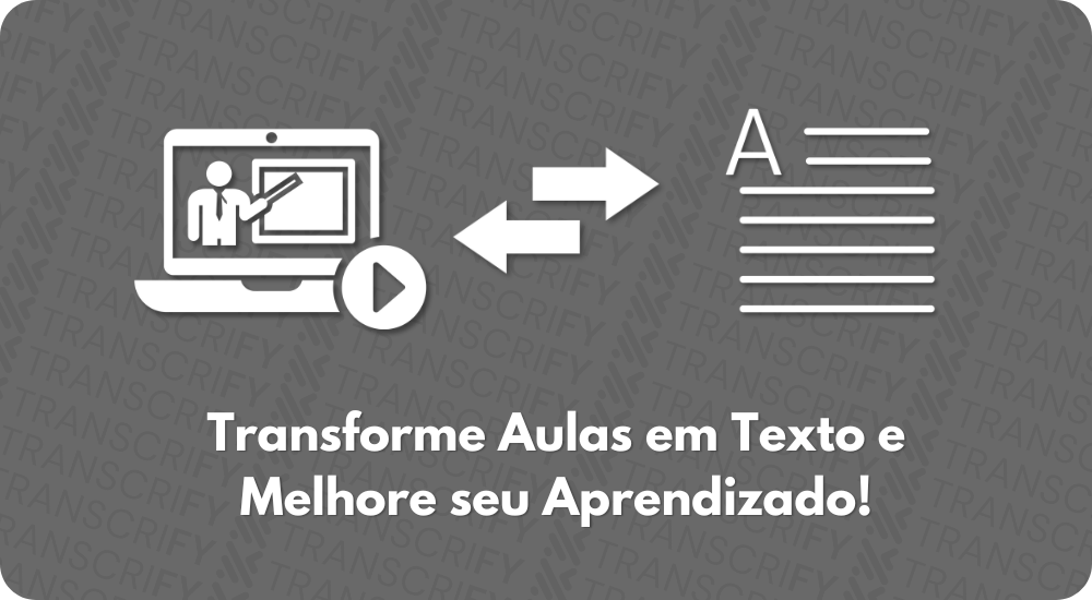 Transforme Aulas em Texto e Melhore seu Aprendizado!